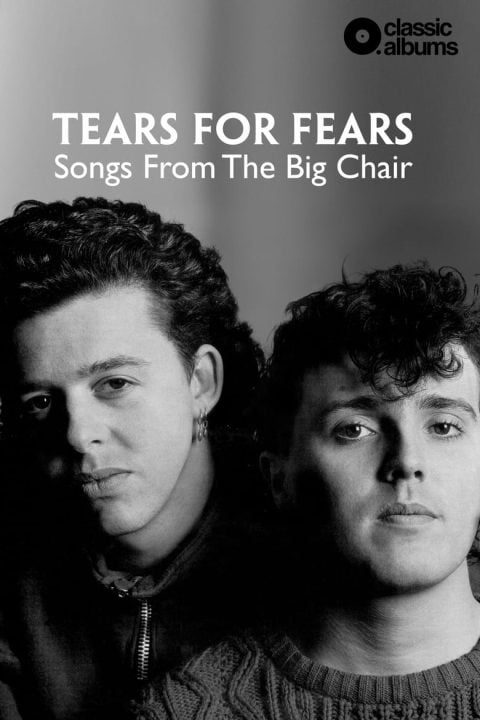 Plakát Classic Albums: Tears for Fears - Songs From the Big Chair