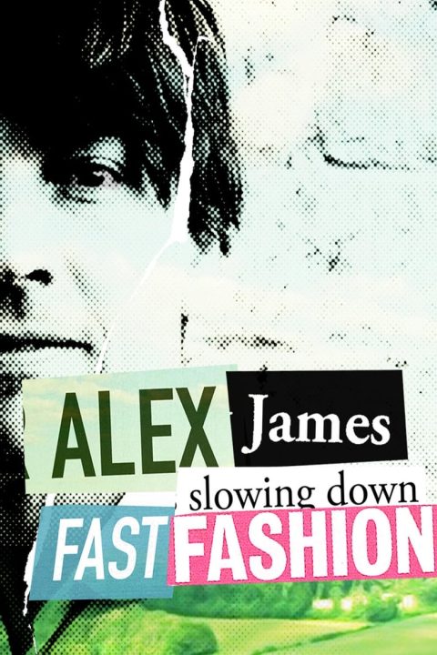 Plakát Alex James: Slowing Down Fast Fashion