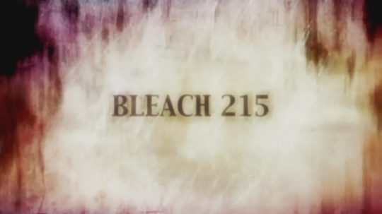 Bleach - 215. epizoda