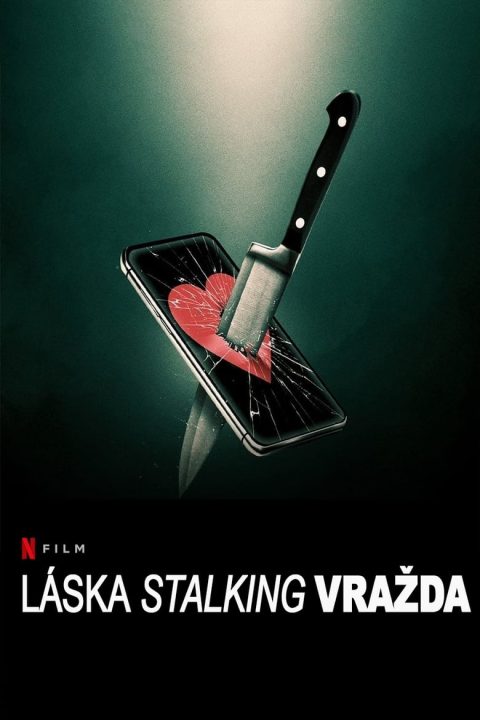 Plakát Láska, stalking, vražda