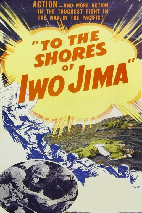 Plakát To the Shores of Iwo Jima