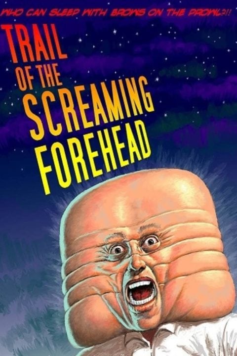 Plakát Trail of the Screaming Forehead