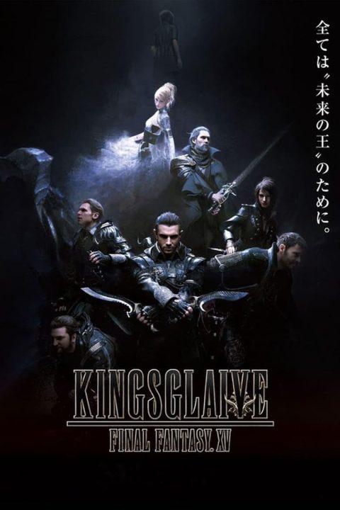 Kingsglaive - Final Fantasy XV