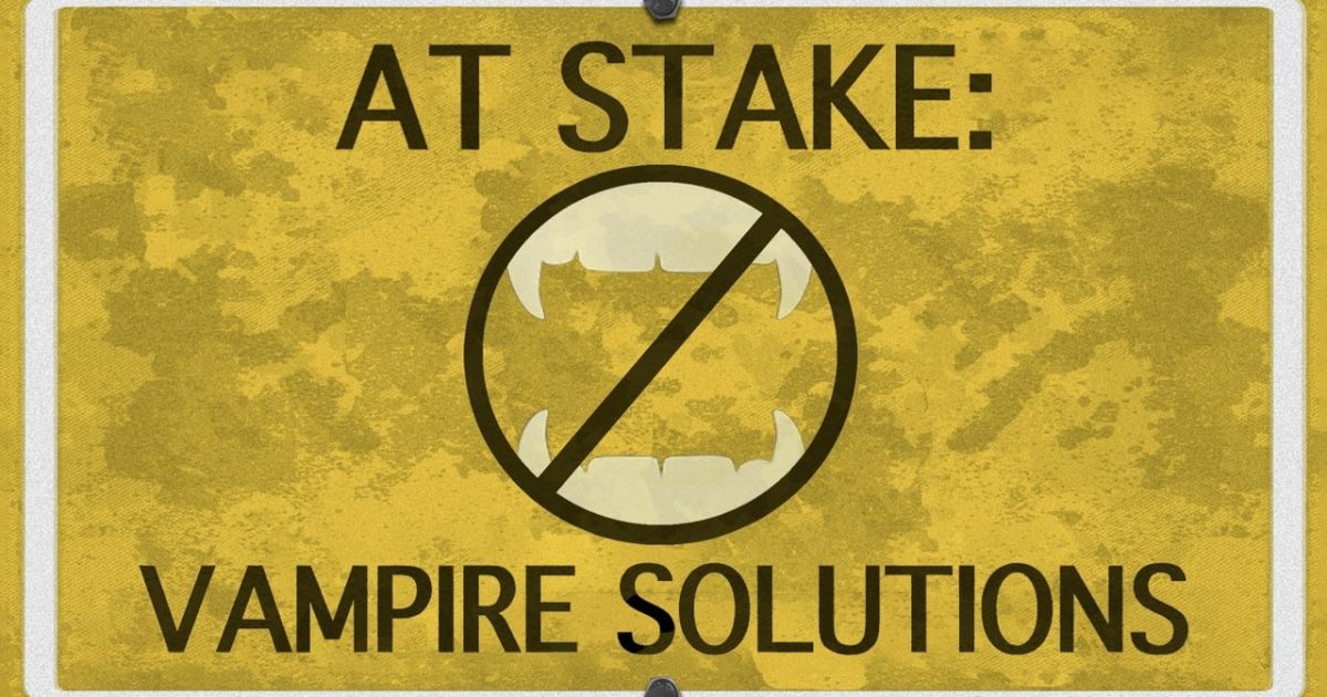 At Stake: Vampire Solutions