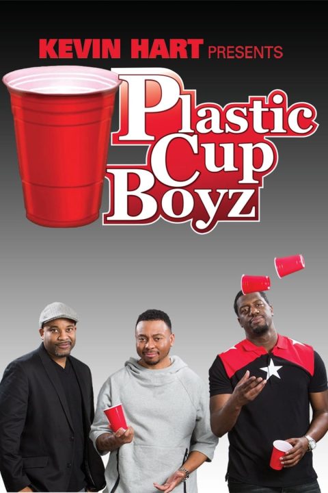 Plakát Kevin Hart Presents: Plastic Cup Boyz