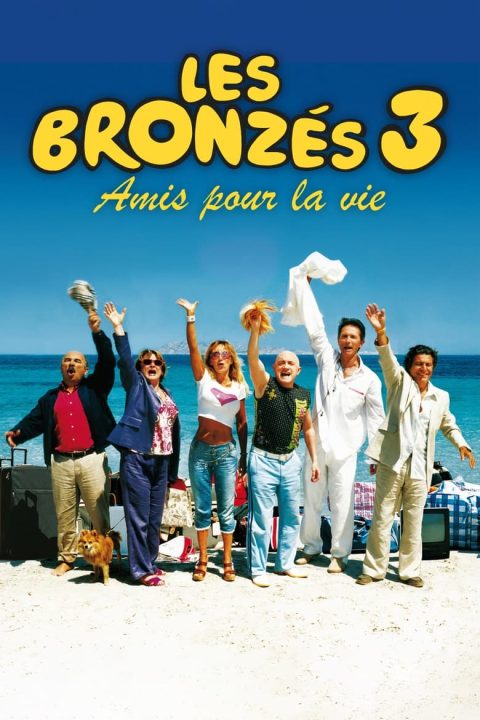 Plakát Les Bronzés 3 : Amis pour la vie