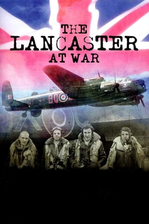 Plakát The Lancaster at War