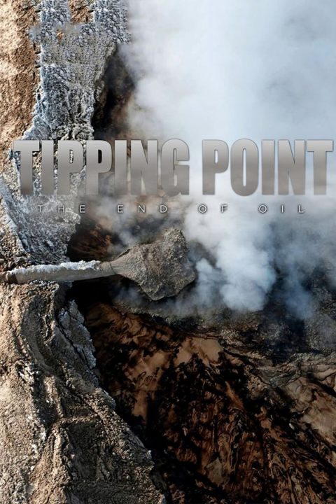Plakát Tipping Point: The End of Oil