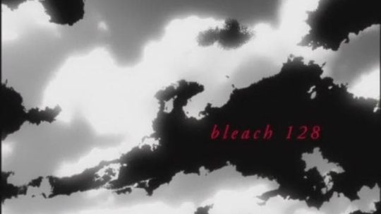 Bleach - 128. epizoda