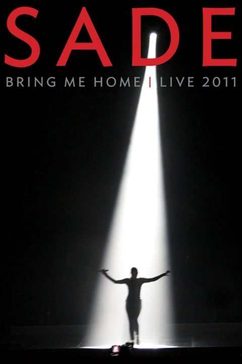 Plakát Sade Bring Me Home - Live 2011