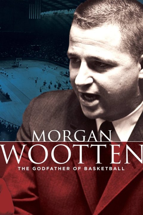 Plakát Morgan Wootten: The Godfather of Basketball