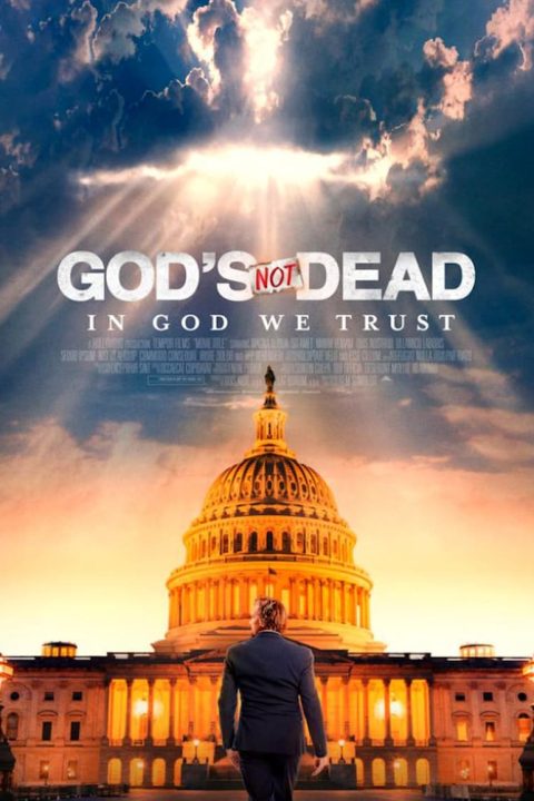 God's Not Dead: In God We Trust