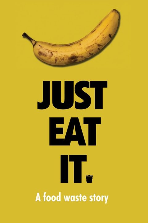 Plakát Just Eat It: A Food Waste Story