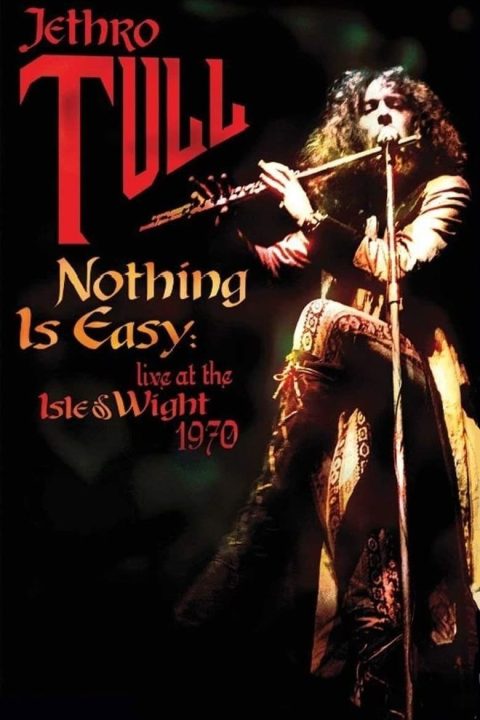 Plakát Jethro Tull: Nothing Is Easy - Live at the Isle of Wight 1970