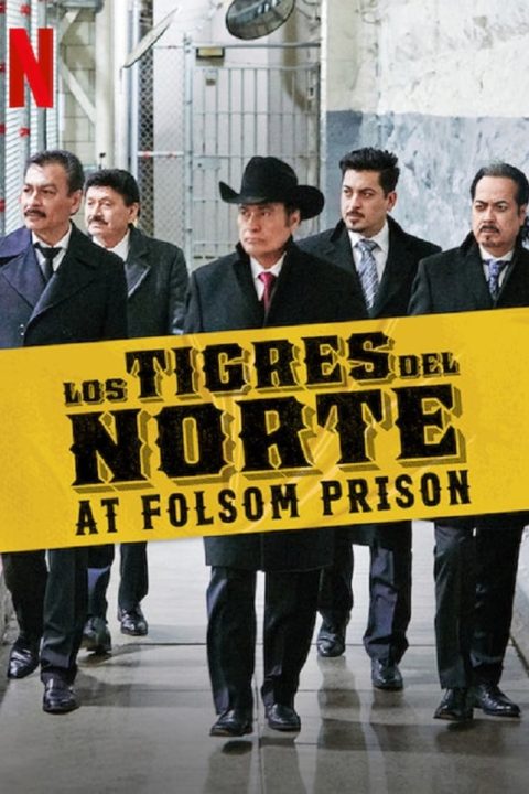 Plakát Los Tigres del Norte ve věznici Folsom