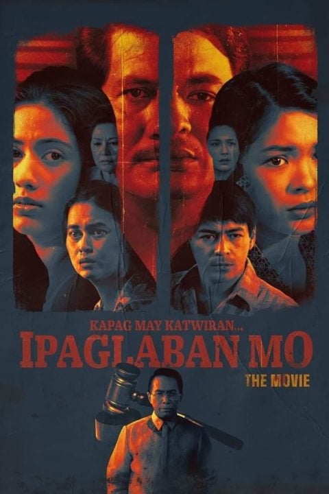 Plakát Kapag May Katwiran... Ipaglaban Mo: The Movie