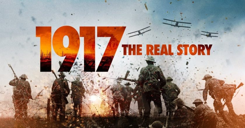 1917: The Real Story