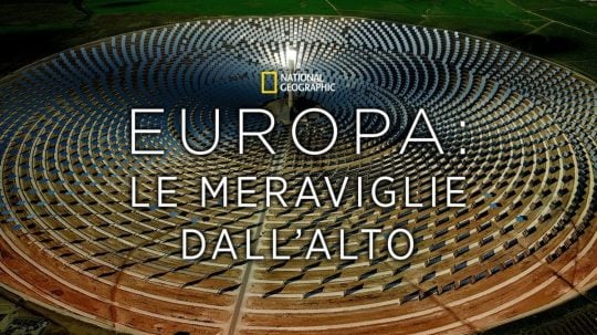 Europa: le meraviglie dall’alto - 1. epizoda