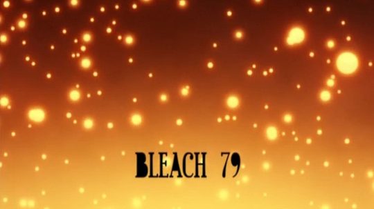 Bleach - 79. epizoda