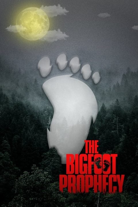 Plakát The Bigfoot Prophecy