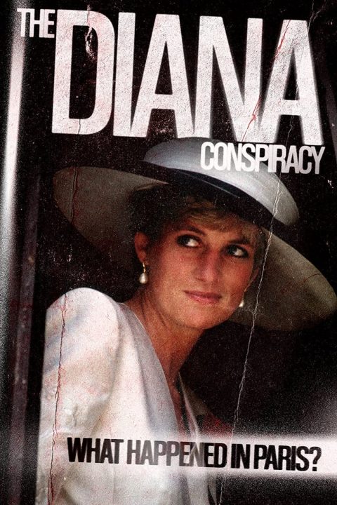 Plakát The Diana Conspiracy: What Happened in Paris?