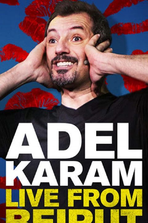 Adel Karam: Live from Beirut