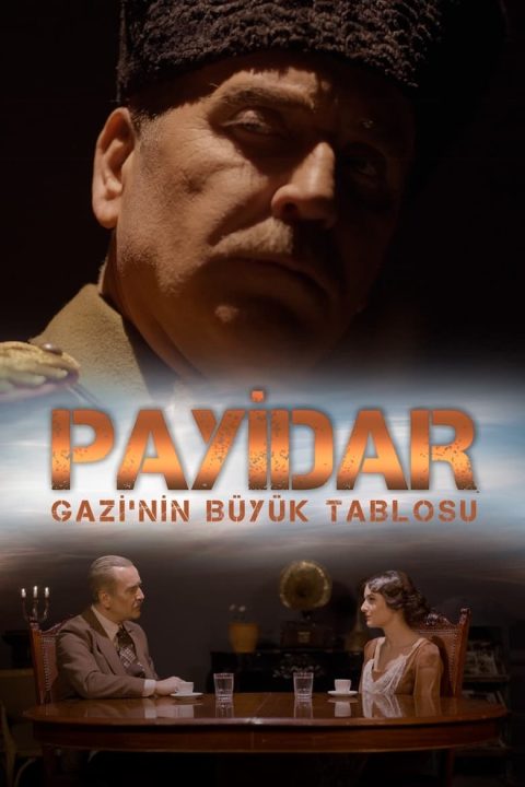 Payidar: Gazi'nin Büyük Tablosu